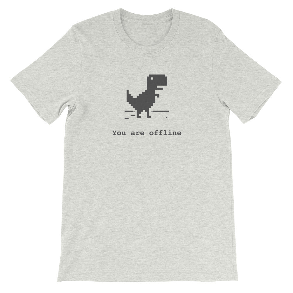 You Are Offline T-Shirt